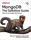 MongoDB : the definitive guide : powerful and scalable data storage /