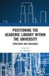 Positioning the academic library within the university 