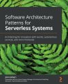Software architecture patterns for serverless systems