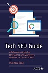 Tech SEO guide : a reference guide for developers and marketers involved in technical SEO 