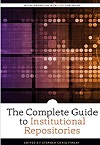 The complete guide to institutional repositories