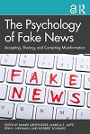 The psychology of fake news : accepting, sharing, and correcting misinformation