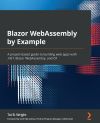 Blazor WebAssembly by example