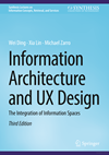 Information architecture and UX design : the integration of information spaces