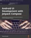 Android UI Development with Jetpack Compose.