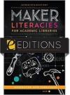 Maker literacies for academic libraries 